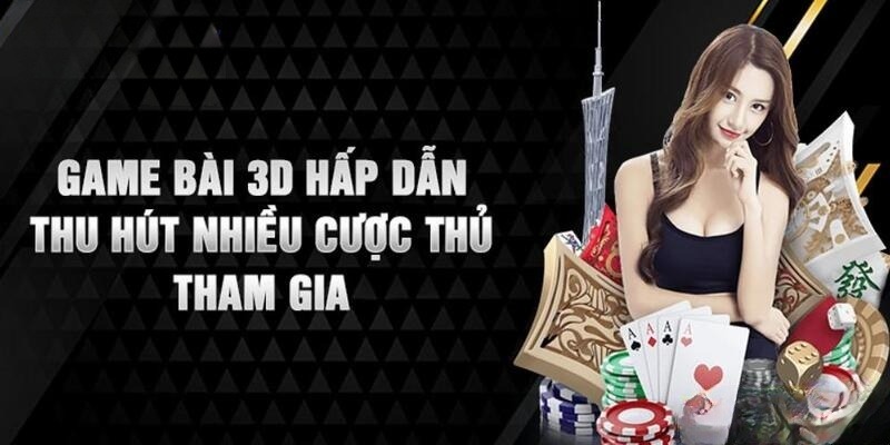 Giới thiệu game bài 3D